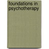 Foundations In Psychotherapy door Karin Jordan