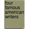 Four Famous American Writers door Sherwin Cody