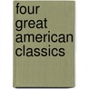 Four Great American Classics by Stephen Crane
