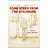 Four Steps From The Sycamore by Robert Rentschler