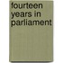 Fourteen Years In Parliament
