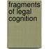 Fragments Of Legal Cognition