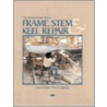 Frame, Stem, and Keel Repair door Onbekend