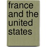 France And The United States door Jules Cambon