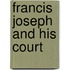 Francis Joseph And His Court
