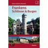 Frankens Schlösser & Burgen door Hans Maresch