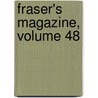 Fraser's Magazine, Volume 48 by Thomas Carlyle