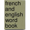 French And English Word Book door Farris