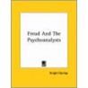 Freud And The Psychoanalysts door Knight Dunlap