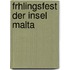 Frhlingsfest Der Insel Malta