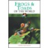 Frogs And Toads Of The World