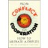 From Conflict to Cooperation