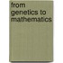 From Genetics To Mathematics