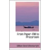 From Paper-Mill To Pressroom door William Bond Wheelwright
