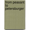 From Peasant To Petersburger door Evel G. Economakis