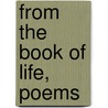 From The Book Of Life, Poems door Richard Burton