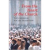 From The Heart Of The Church by Judith A. Merkle