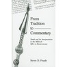 From Tradition To Commentary door Steven D. Fraade