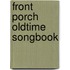 Front Porch Oldtime Songbook