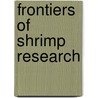 Frontiers of Shrimp Research door Deloach