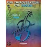 Fun Improvisation For Violin by Alice Kay Kanack