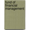 Fund Of Financial Management by Eugene F. Brigham