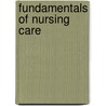 Fundamentals Of Nursing Care door Sally Hayes