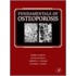 Fundamentals Of Osteoporosis