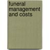 Funeral Management And Costs door . Anonymous