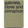 Gabriela, Clove and Cinnamon door Jorge Amado