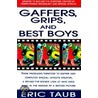 Gaffers, Grips and Best Boys door Eric Taub