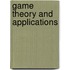 Game Theory And Applications