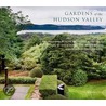 Gardens Of The Hudson Valley door Susan Daley
