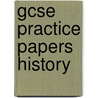 Gcse Practice Papers History door Onbekend