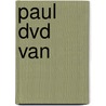 Paul dvd van by Unknown