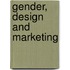 Gender, Design And Marketing