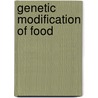 Genetic Modification Of Food door Sally Morgan