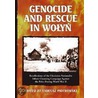 Genocide And Rescue In Wolyn by Tadeusz Piotrowski