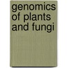 Genomics of Plants and Fungi door Rolf A. Prade