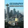 Geography for Nongeographers door Frank R. Spellman