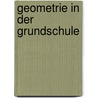 Geometrie in der Grundschule door Helmut Leutenbauer