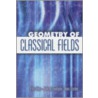 Geometry of Classical Fields door Jedrzej Sniatycki