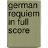 German Requiem In Full Score