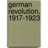 German Revolution, 1917-1923