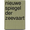 Nieuwe spiegel der zeevaart