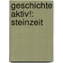 Geschichte aktiv!: Steinzeit