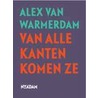 Van alle kanten komen ze