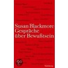 Gespräche über Bewußtsein by Susan Blackmore