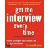 Get the Interview Every Time