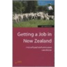 Getting A Job In New Zealand by Unknown